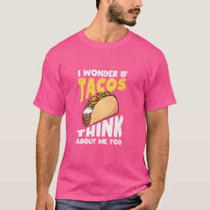 mexikanisches Essen Lover Taco ich frage mich, ob T-Shirt