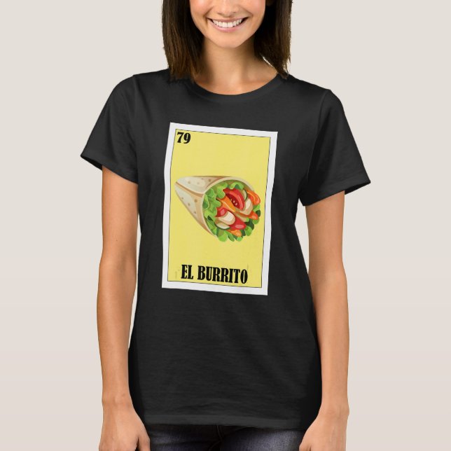 Mexikanisches Lebensmittel El Burrito 1 T-Shirt (Vorderseite)