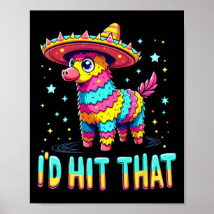 Mexikanisches Party Pinatas ich würde treffen, das Poster