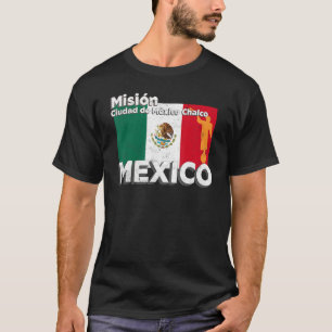 Mexiko CDMX Chalco LDS Mission Missionar T-Shirt