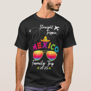 Mexiko Familienurlaub Cancun 2025 Straight Trippi T-Shirt