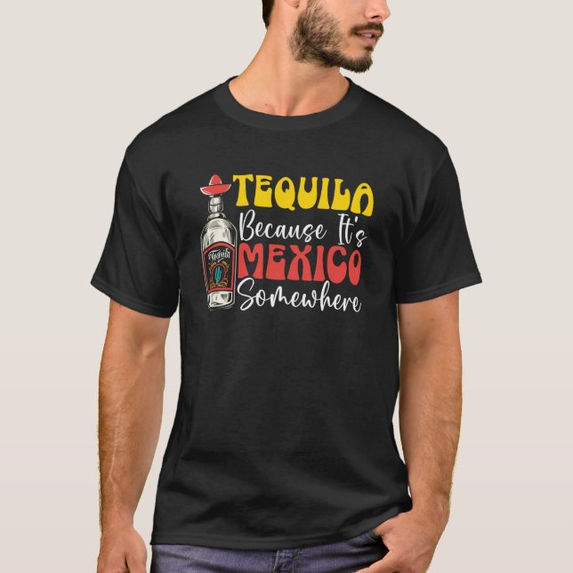 Mexiko Festival Tequila Drinker Cinco de m T-Shirt (Vorderseite)