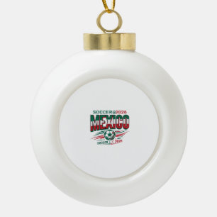 Mexiko Fußball 2026 Fußball Fett Land Typografie Keramik Kugel-Ornament