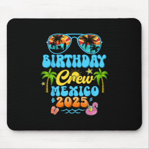 Mexiko Geburtstag Crew Urlaub Kreuzfahrt 2025 Somm Mousepad