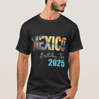Mexiko Geburtstagsreise 2025 Urlaubsfeier Crew T-Shirt