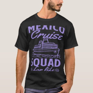 Mexiko Kreuzfahrtschiff für lebensbegleitendes Kre T-Shirt