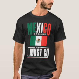 Mexiko mexikanische Flagge Mexiko Mexiko ruft und T-Shirt