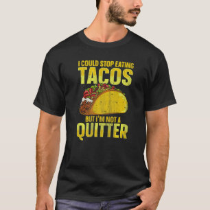 Mexikos Taco Dienstag Zitat für ein Taco T-Shirt