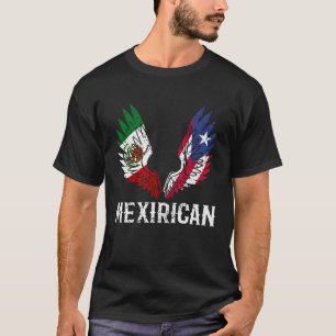 MexiRican Puerto Rico Mexico Puerto Rican Mexican T-Shirt