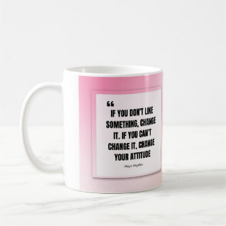 Meya Angelou Quote Tasse
