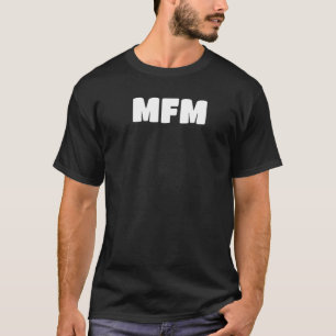 MFM-Polyamory und polyamoros T-Shirt