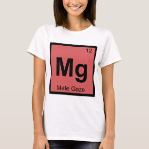 Mg - Männlicher Blick Filmtheorie Chemisches Symbo T-Shirt
