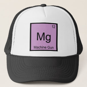 Mg - Maschinengewehr Lustiges Chemie-Element-Symbo Truckerkappe