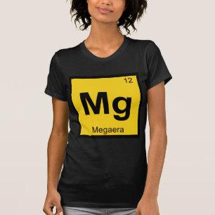 Mg - Megaera Erinnyes Chemie Periodensystem T-Shirt