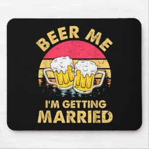 Mgqr Vintag Beer Me Im Getried Bacheloret Mousepad