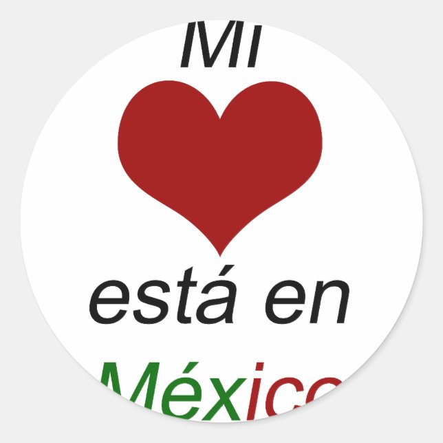 Mi Corazon Esta En Mexico Runder Aufkleber (Vorderseite)