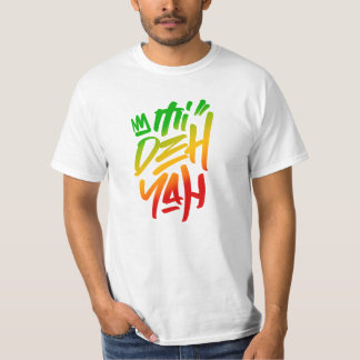 Mi Deh Yah Rasta Sprichwort Graffiti Tag Style Reg T-Shirt
