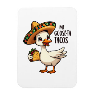 Mi Goose ta tacos Funny mexikanische Taco Liebhabe Magnet