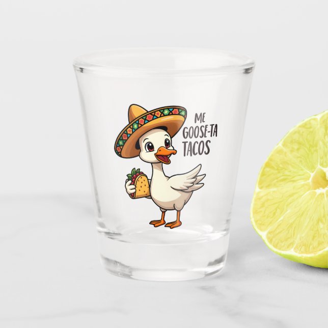 Mi Goose ta tacos Funny mexikanische Taco Liebhabe Schnapsglas (Vorderseite)