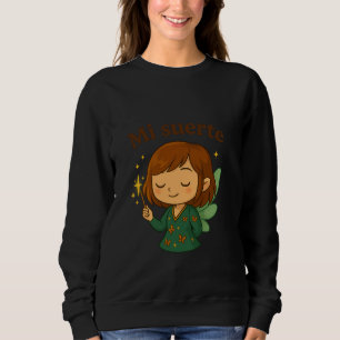 Mi Suerte - Ein Sweatshirt für eine hochempfindlic