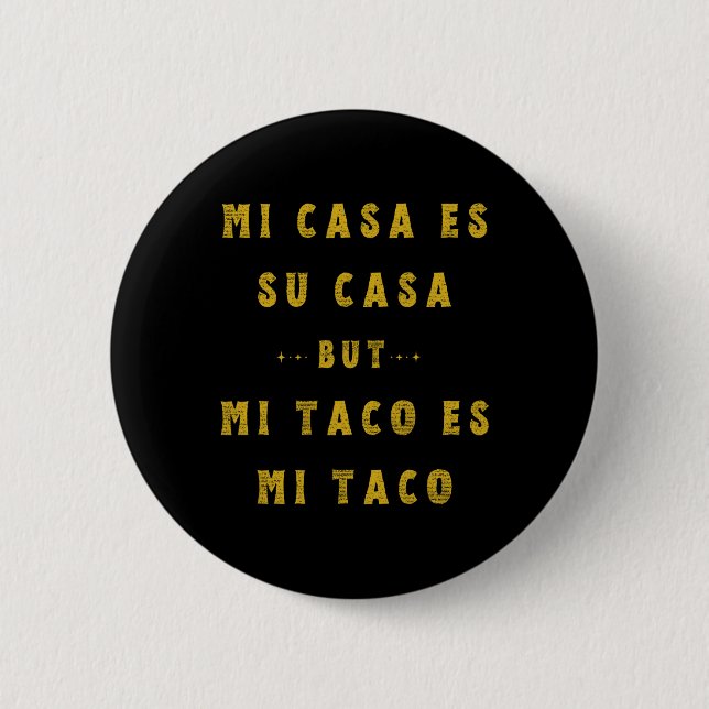 Mi Taco Es Mi Taco Cinco De Mayo Mexican Food Span Button (Vorderseite)
