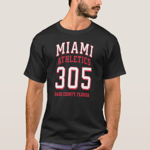 Miami Athletics 305 Miami Dade Landkreis FL für 30 T-Shirt