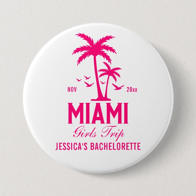 Miami Bachelorette Weekend Girls - Trip Button (Vorderseite)