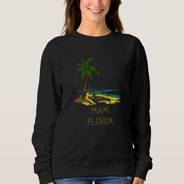 Miami City Florida souvenir  for men women  10 Sweatshirt (Vorderseite)