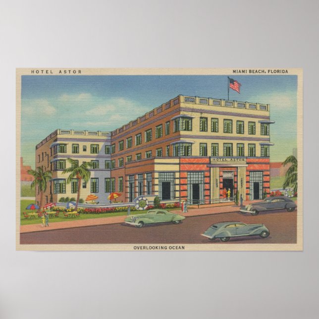 Miami, Florida - Außenansicht des Hotels Astor Poster (Vorne)