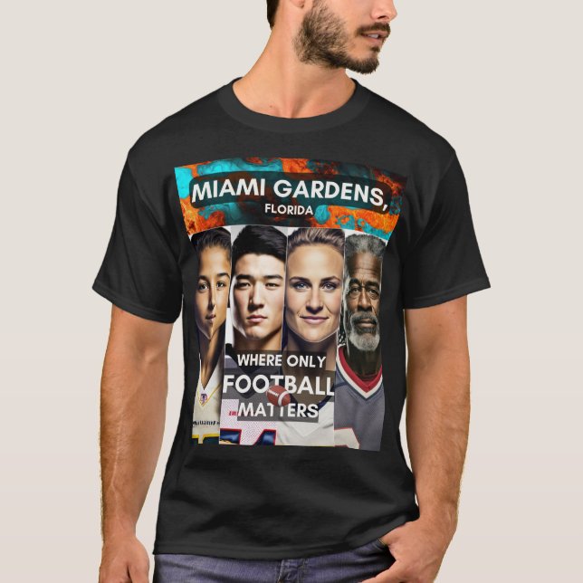 Miami Gardens - Wo nur Fußball zählt T-Shirt (Vorderseite)