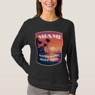 Miami: schöne Strände, elektrische Nächte T-Shirt