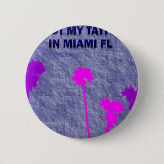 MIAMI-TÄTOWIERUNG BUTTON