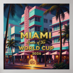 Miami Zuhause  Weltmeisterschaft 2026 ArtDeco Fußb Poster