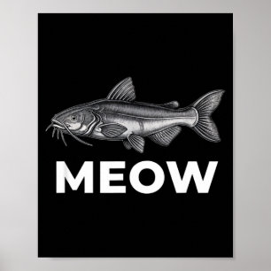 Miau Katzenfisch Angelhumor für Männer Fischer Poster