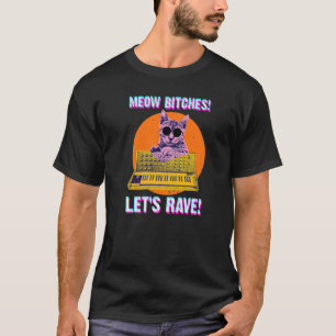 Miau Lasst uns Techno-Katze Synthesizer Rave Synth T-Shirt