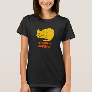 Miau-Morgen-Kaffe Katze Kaffee Katzenmutter Koffe T-Shirt
