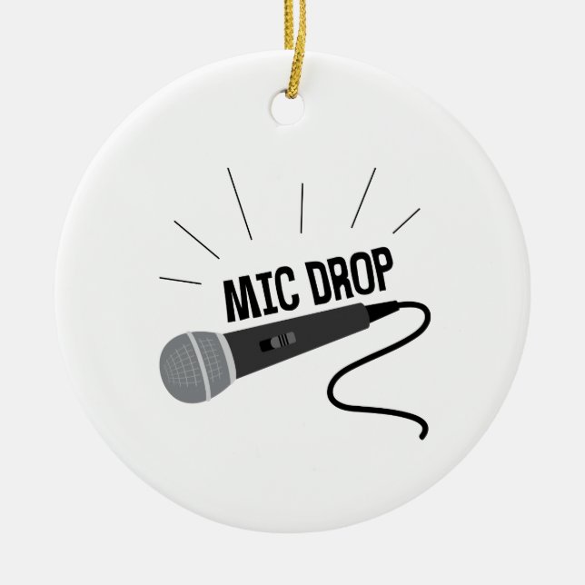 Mic Drop Keramik Ornament (Vorne)