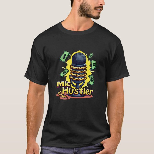 Mic Hustler T-Shirt (Vorderseite)