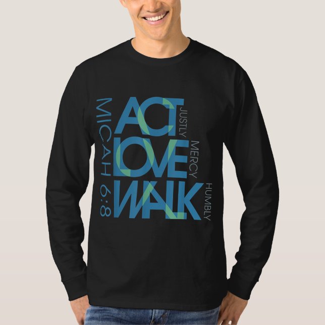 Micah 68 Act Justly Liebe Mercy Walk Humbly Jesus  T-Shirt (Vorderseite)