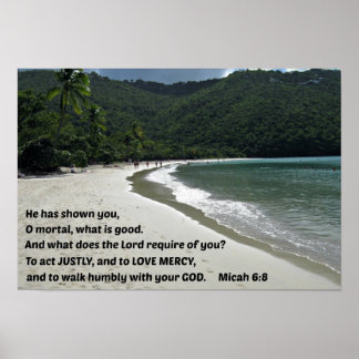 Micah 6:8 Er hat euch gezeigt, o sterblich, .... Poster