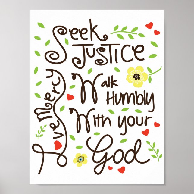 Micah 6 8 Seek Justice Liebe Mercy Walk Humbly Poster (Vorne)