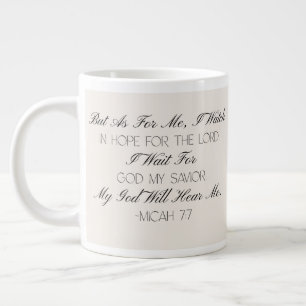 Micah 7:7 Hoffnung Bibelvers Tasse