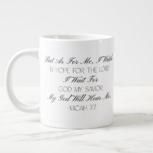 Micah 7:7 Hoffnung Bibelvers Tasse