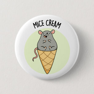 Mice Cream Funny Ice Cream Pub Button