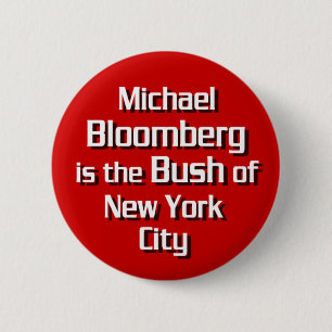 Michael Bloomberg ist Bush Button