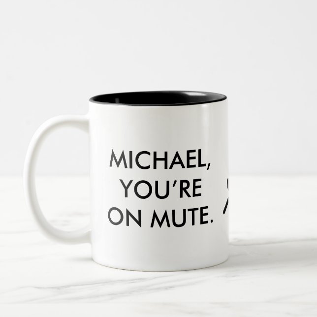 Michael, du bist auf Mute| Individuelle Name Gesch Zweifarbige Tasse (Links)