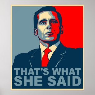 Michael Scott das, was sie sagte Poster