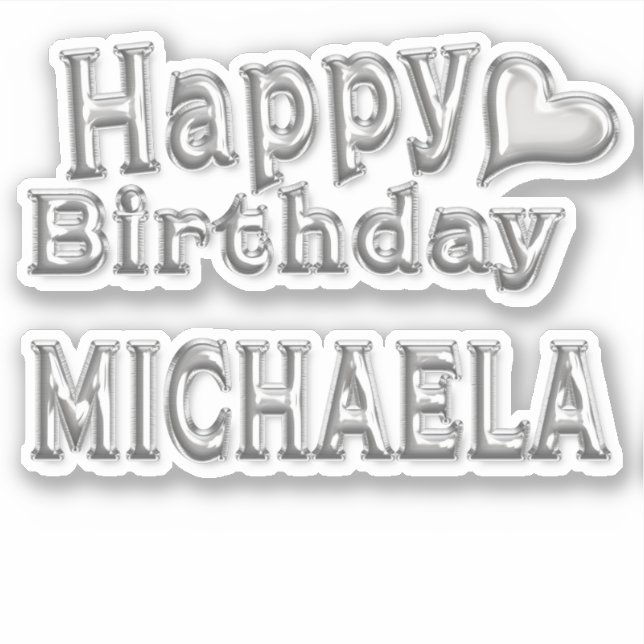 Michaela Happy Birthday silver Aufkleber Sticker (Vorderseite)