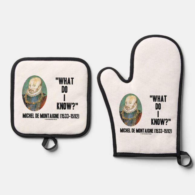 Michel de Montaigne Was weiß ich? Kostenvoranschla Ofenhandschuh & Topflappen-Set (Vorderseite)