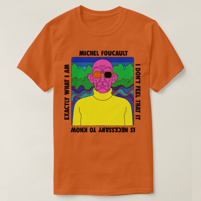 Michel Foucault Retro Quote Design T-Shirt (Design vorne)
